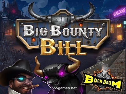 Big Bounty Bill BoomBoom slot game interface at h555game