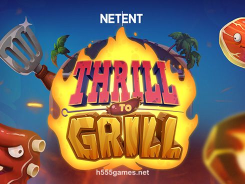 Thrill to Grill slot game interface at h555game